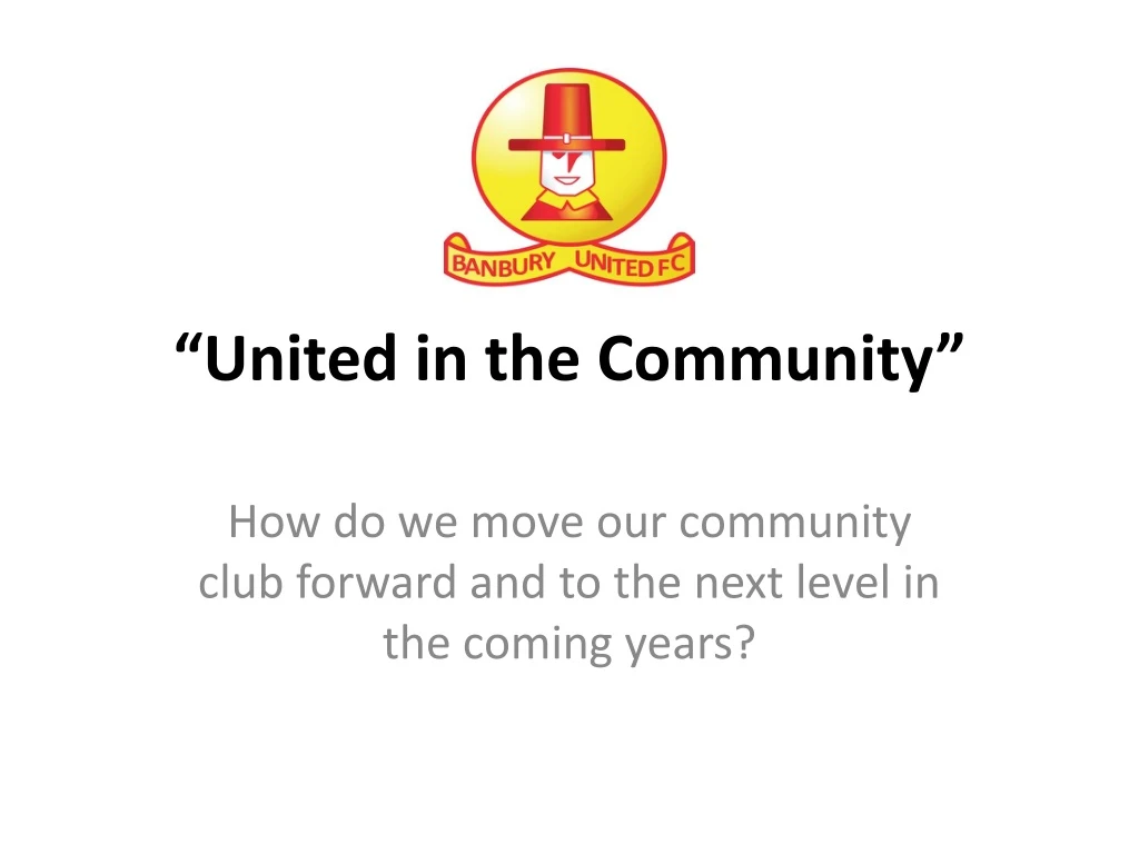 united in the community
