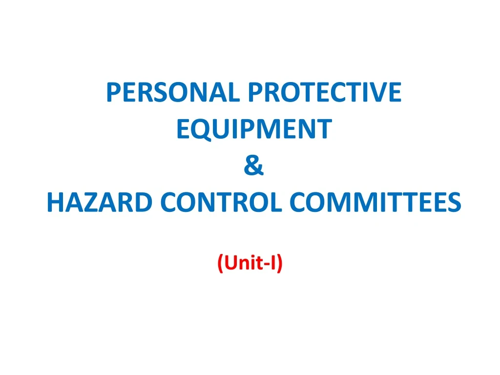 personal protective equipment hazard control committees