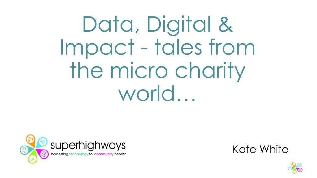 data digital impact tales from the micro charity world