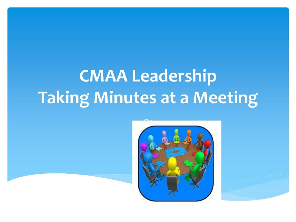 cmaa leadership taking minutes at a meeting