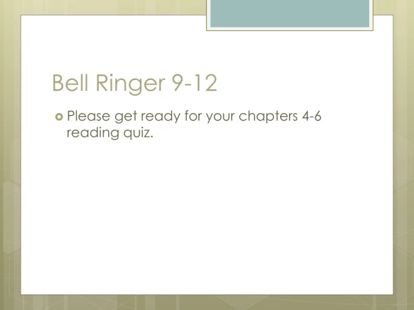 Bell Ringer 9-12