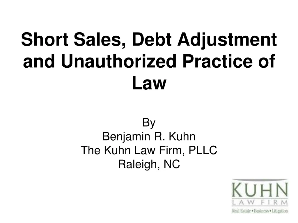 short sales debt adjustment and unauthorized practice of law