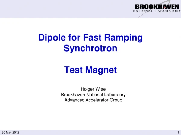 Dipole for Fast Ramping Synchrotron Test Magnet