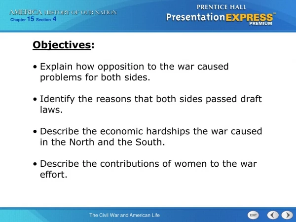Explain how opposition to the war caused problems for both sides.
