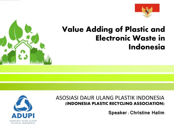 Value Adding of Plastic and Electronic Waste in Indonesia