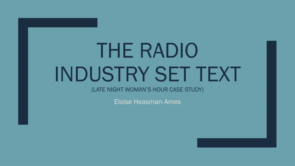 the radio industry set text late night woman s hour case study