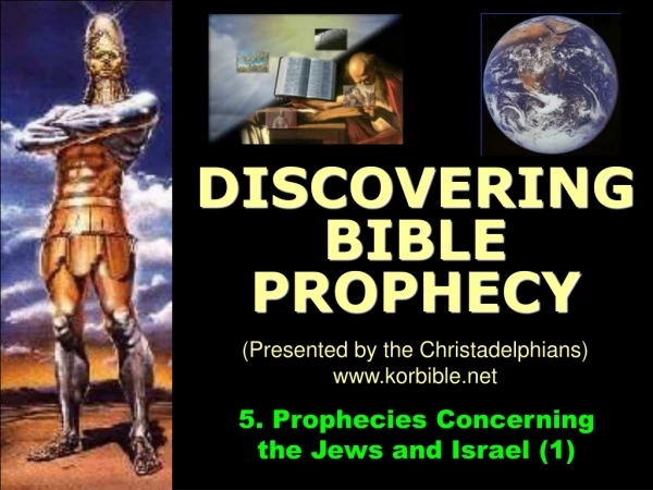 5. Prophecies Concerning the Jews and Israel (1)