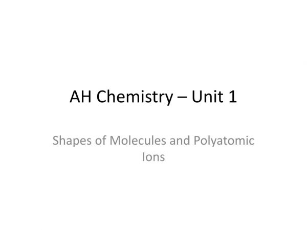 AH Chemistry – Unit 1