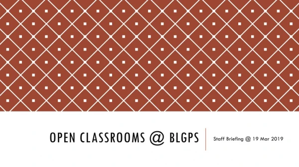 open classrooms @ blgps
