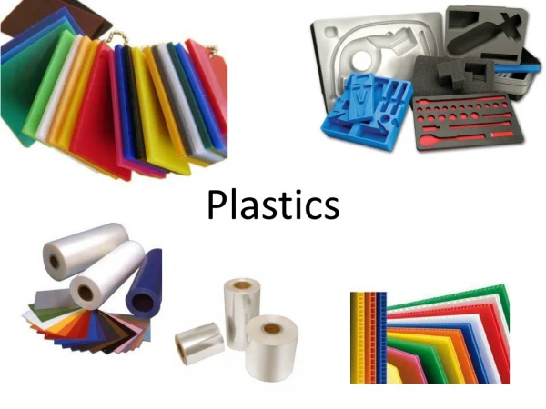 Plastics