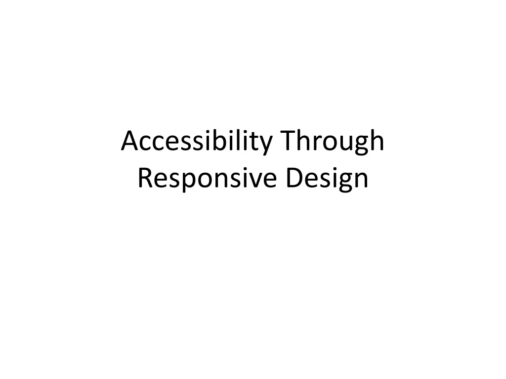 accessibility through responsive design