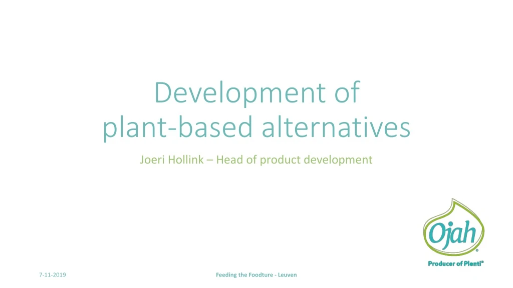 development of plant based alternatives