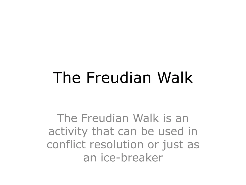 the freudian walk