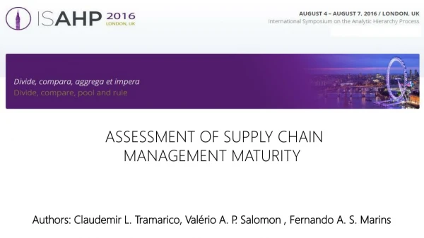 ASSESSMENT OF SUPPLY CHAIN MANAGEMENT MATURITY