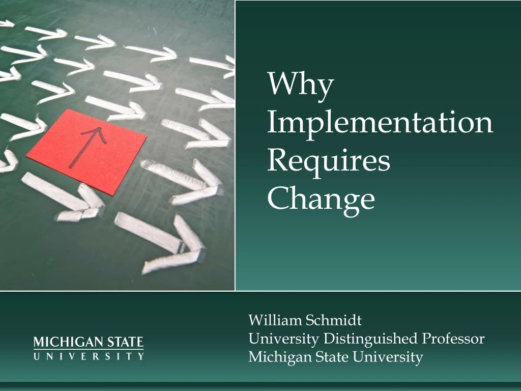 why implementation requires change