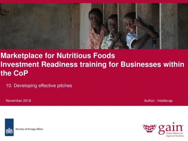 Marketplace for Nutritious Foods Investment Readiness training for Businesses within the CoP