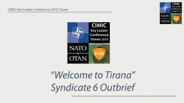 “Welcome to Tirana” Syndicate 6 Outbrief
