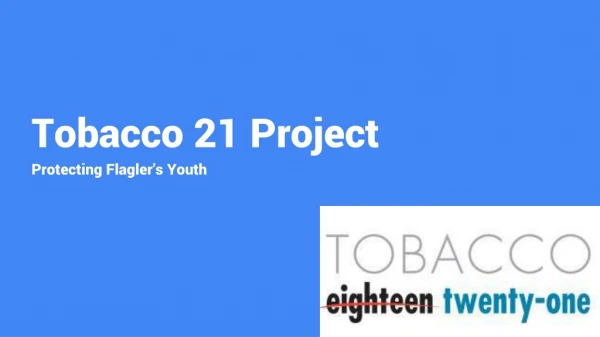 Tobacco 21 Project