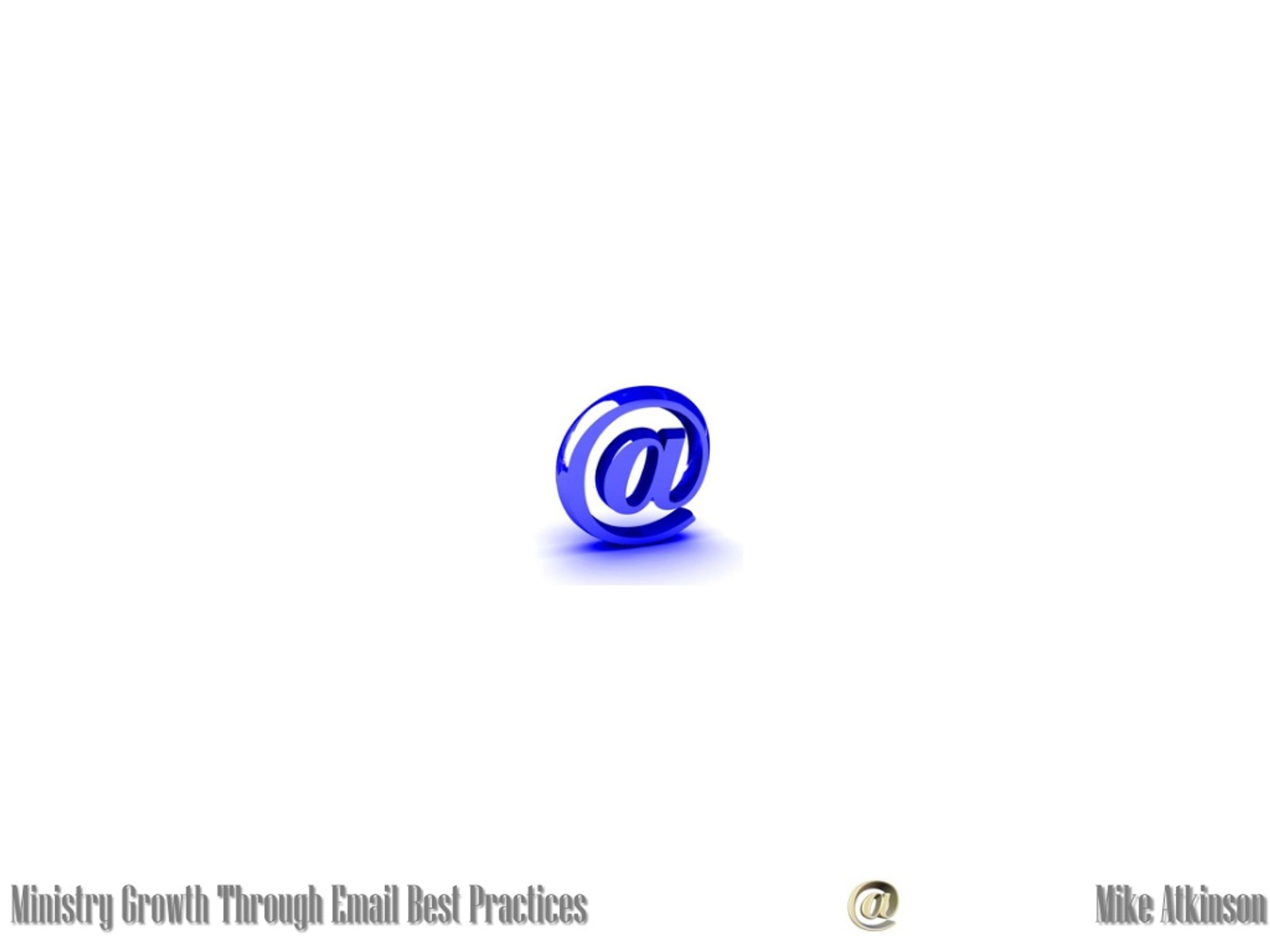 Ministry Growth Through Email: Best Practices" - - slide 1