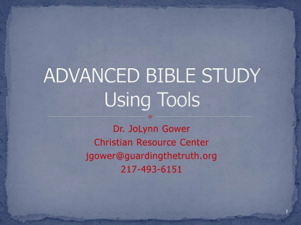 ADVANCED BIBLE STUDY Using Tools