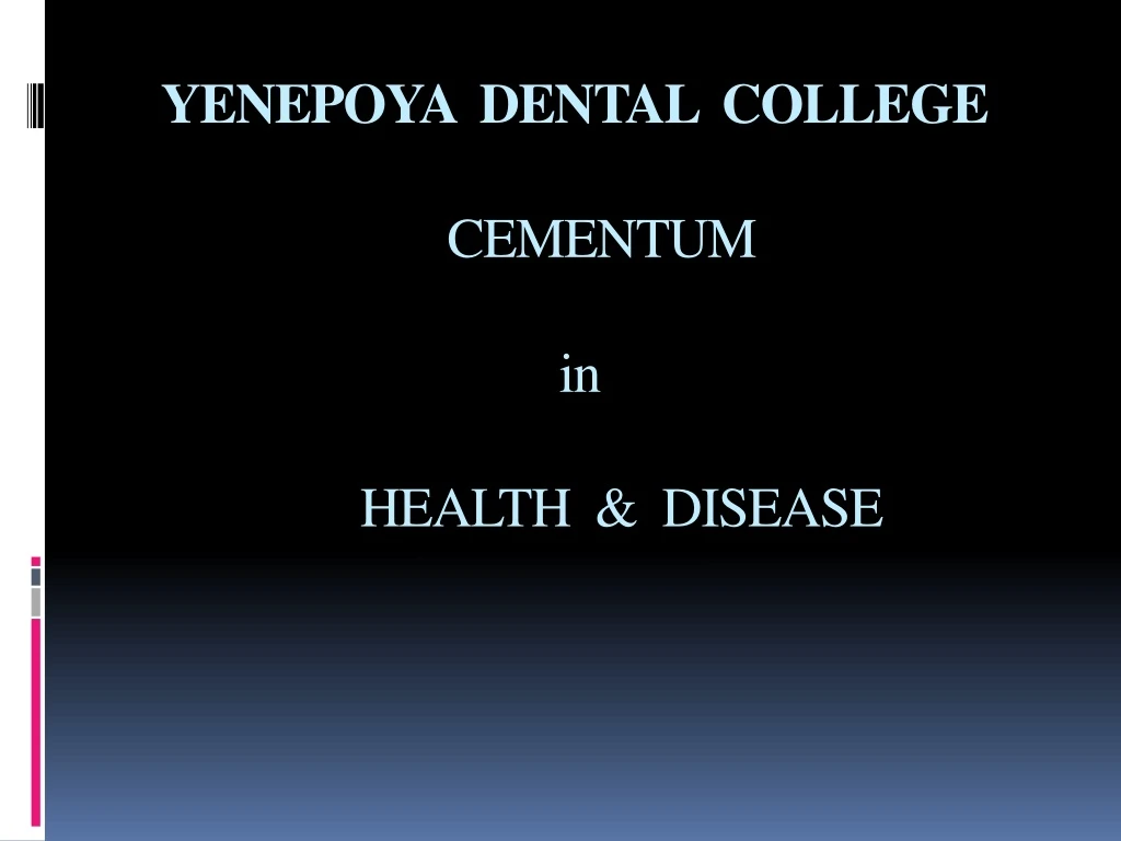 yenepoya dental college cementum in health disease