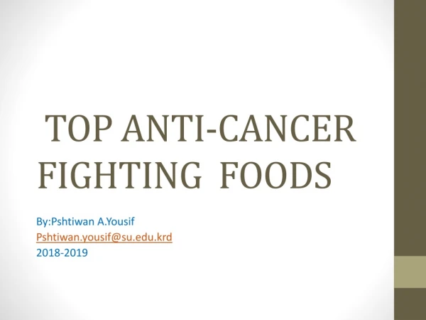 TOP ANTI-CANCER FIGHTING FOODS