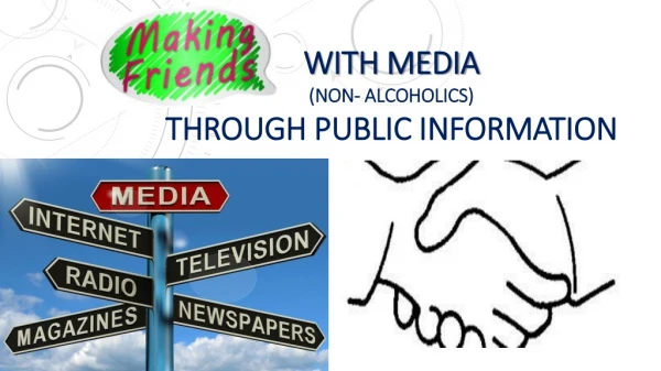 with media (NON- ALCOHOLICS) THROUGH PUBLIC INFORMATION