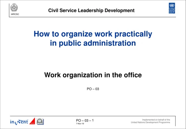 How to organize work practically in public administration