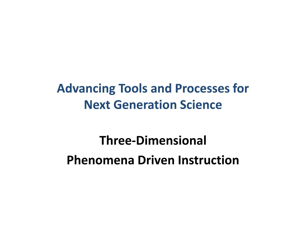 advancing tools and processes for next generation science