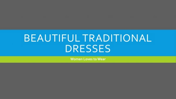 Beautiful Traditional Dresses
