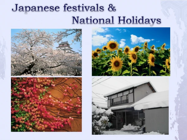 Japanese festivals &amp; National Holidays