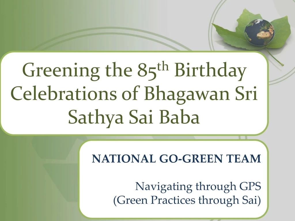 greening the 85 th birthday celebrations