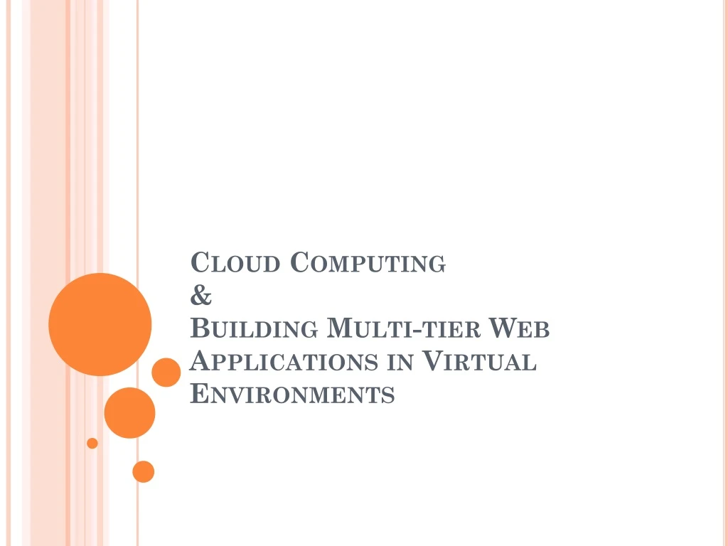 cloud computing building multi tier web applications in virtual environments
