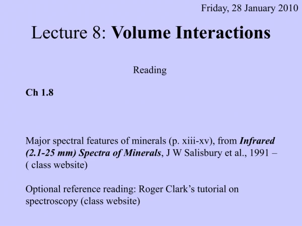 Lecture 8: Volume Interactions