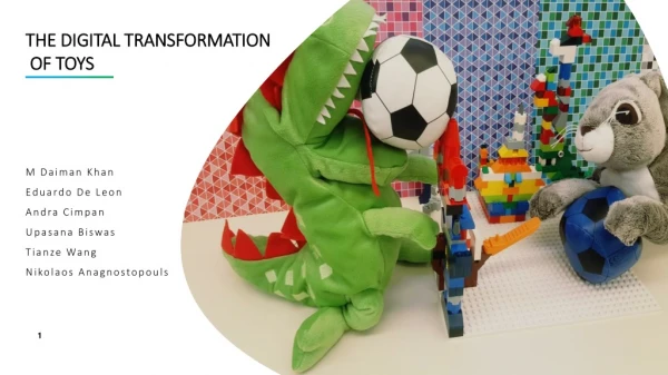 THE DIGITAL TRANSFORMATION OF TOYS