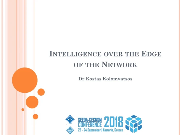Intelligence over the Edge of the Network