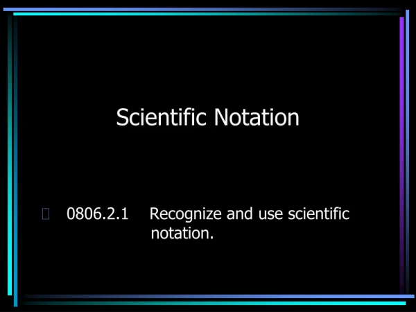 Scientific Notation