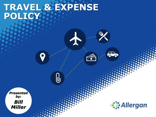 Travel &amp; Expense Policy