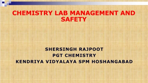 CHEMISTRY LAB MANAGEMENT AND SAFETY