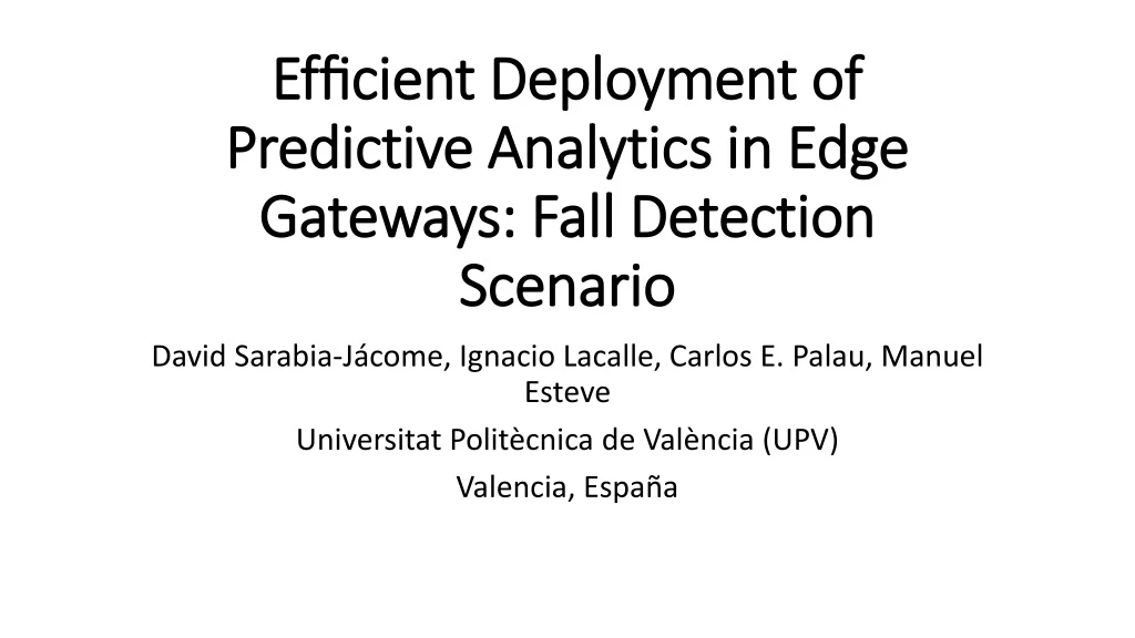 ef cient deployment of predictive analytics in edge gateways fall detection scenario