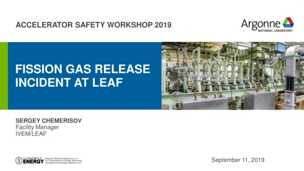 Fission gas release incident at LEAF