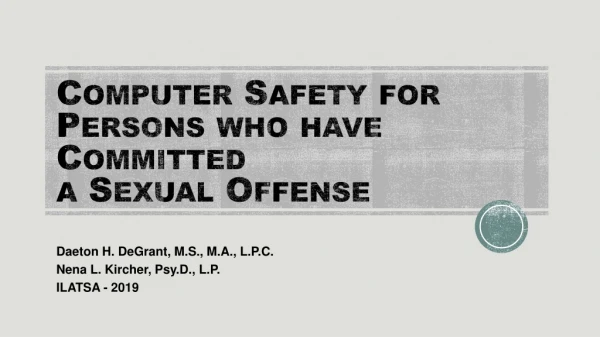 Computer Safety for Persons who have Committed a Sexual Offense