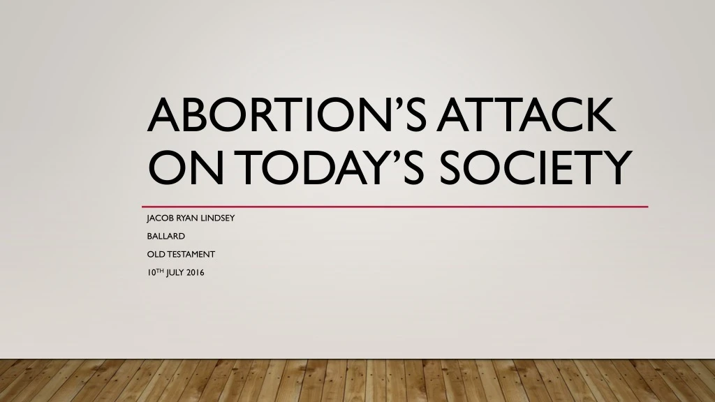 abortion s attack on today s society