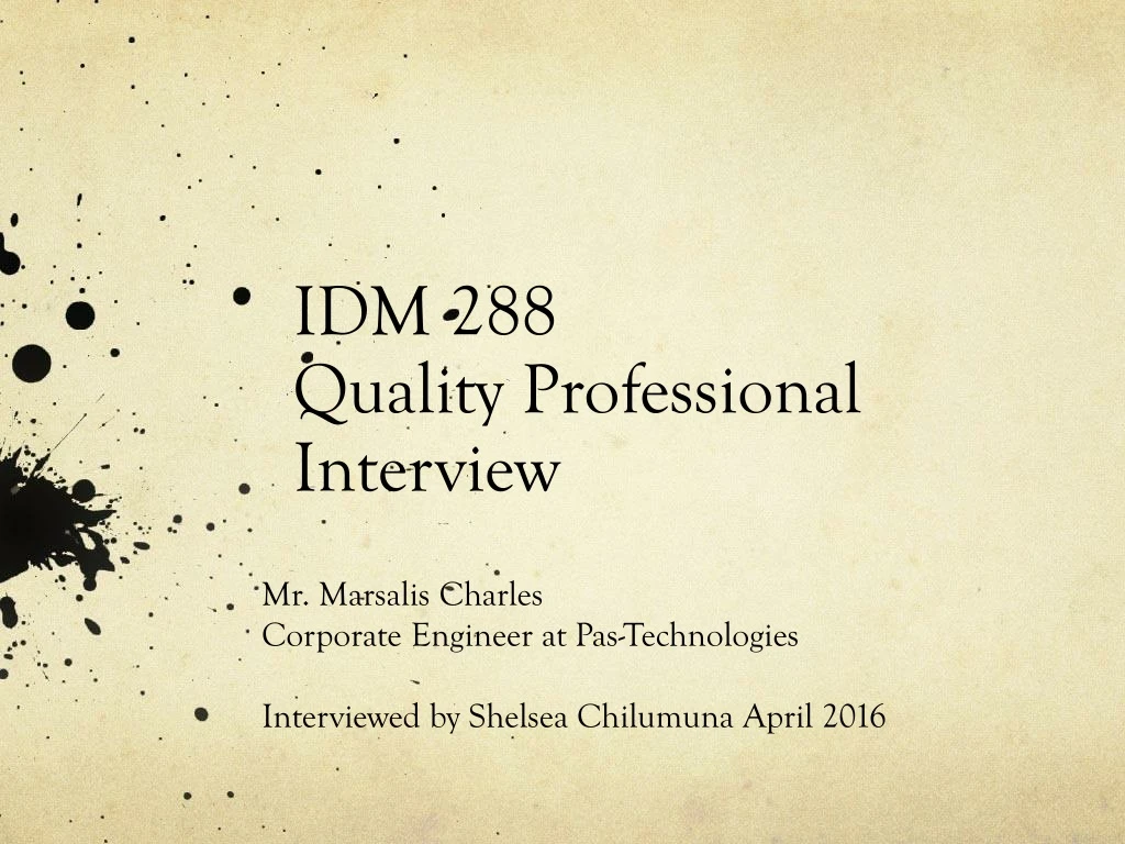 idm 288 quality professional interview