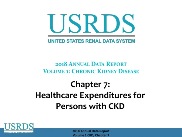 2018 Annual Data Report Volume 1: Chronic Kidney Disease