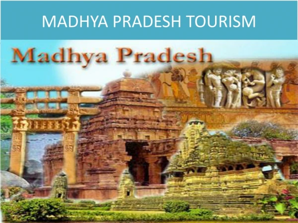 MADHYA PRADESH TOURISM