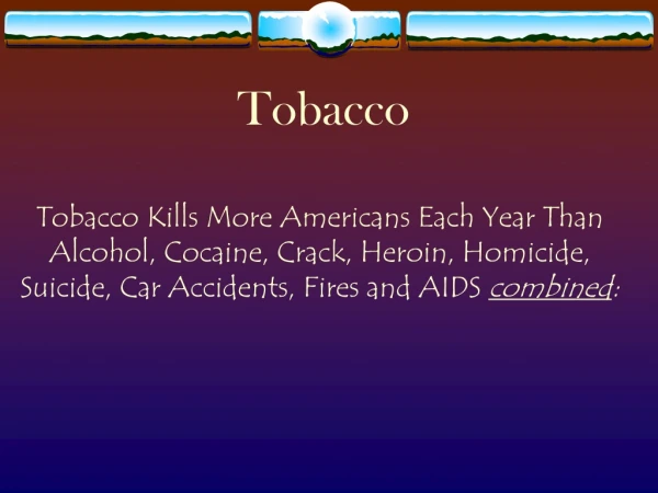 Tobacco