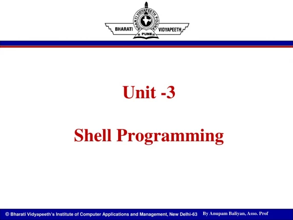 Unit -3 Shell Programming