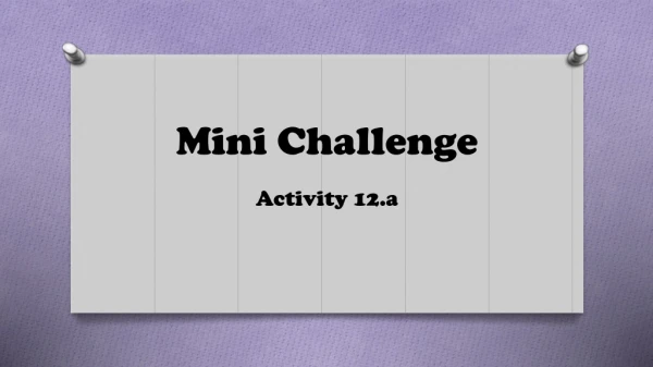 Mini Challenge Activity 12.a