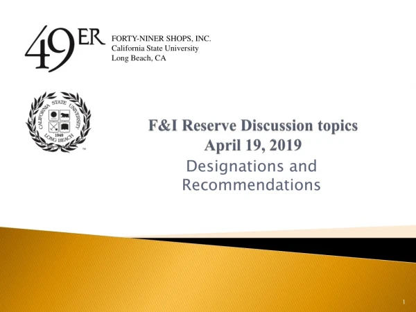 F&amp;I Reserve Discussion topics April 19, 2019